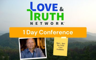 Love and Truth Conference July 24, 2021